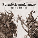 Igor Dunderovic & Demetrio Scopelliti - I Svarteste Granskauen (FusionCore Records - Mar 15, 2020)