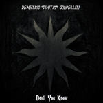 Demetrio 'Dimitry' Scopelliti: Devil You Know